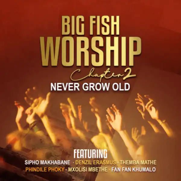 Sipho Makhabane - Never Grow Old